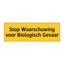 Stop Waarschuwing voor Biologisch Gevaar & Stop Waarschuwing voor Biologisch Gevaar