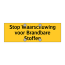 Stop Waarschuwing voor Brandbare Stoffen & Stop Waarschuwing voor Brandbare Stoffen