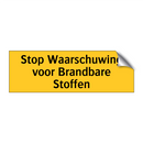 Stop Waarschuwing voor Brandbare Stoffen & Stop Waarschuwing voor Brandbare Stoffen