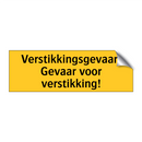 Verstikkingsgevaar! Gevaar voor verstikking! & Verstikkingsgevaar! Gevaar voor verstikking!