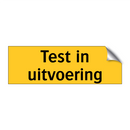 Test in uitvoering & Test in uitvoering & Test in uitvoering & Test in uitvoering