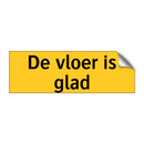 De vloer is glad & De vloer is glad & De vloer is glad & De vloer is glad
