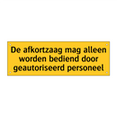 De afkortzaag mag alleen worden bediend door /.../