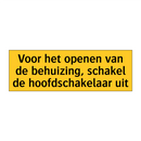Voor het openen van de behuizing, schakel de /.../