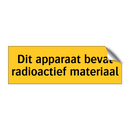 Dit apparaat bevat radioactief materiaal & Dit apparaat bevat radioactief materiaal