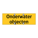 Onderwater objecten & Onderwater objecten & Onderwater objecten