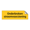 Onderbroken stroomvoorziening & Onderbroken stroomvoorziening & Onderbroken stroomvoorziening