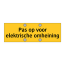 Pas op voor elektrische omheining & Pas op voor elektrische omheining
