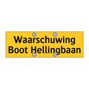 Waarschuwing Boot Hellingbaan & Waarschuwing Boot Hellingbaan & Waarschuwing Boot Hellingbaan