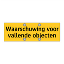 Waarschuwing voor vallende objecten & Waarschuwing voor vallende objecten