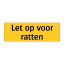 Let op voor ratten & Let op voor ratten & Let op voor ratten & Let op voor ratten