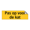 Pas op voor de kat & Pas op voor de kat & Pas op voor de kat & Pas op voor de kat