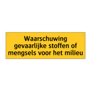 Waarschuwing gevaarlijke stoffen of mengsels voor het /.../