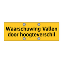Waarschuwing Vallen door hoogteverschil & Waarschuwing Vallen door hoogteverschil
