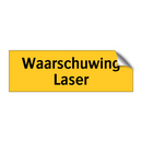 Waarschuwing Laser & Waarschuwing Laser & Waarschuwing Laser & Waarschuwing Laser