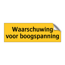 Waarschuwing voor boogspanning & Waarschuwing voor boogspanning & Waarschuwing voor boogspanning