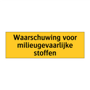 Waarschuwing voor milieugevaarlijke stoffen & Waarschuwing voor milieugevaarlijke stoffen