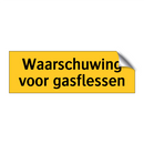 Waarschuwing voor gasflessen & Waarschuwing voor gasflessen & Waarschuwing voor gasflessen