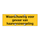 Waarschuwing voor gevaar van haarverstrengeling & Waarschuwing voor gevaar van haarverstrengeling