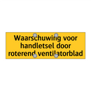 Waarschuwing voor handletsel door roterend /.../ & Waarschuwing voor handletsel door roterend /.../