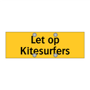 Let op Kitesurfers & Let op Kitesurfers & Let op Kitesurfers