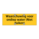 Waarschuwing voor ondiep water (Niet duiken) & Waarschuwing voor ondiep water (Niet duiken)