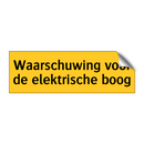 Waarschuwing voor de elektrische boog & Waarschuwing voor de elektrische boog
