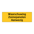 Waarschuwing Zonnepanelen Aanwezig & Waarschuwing Zonnepanelen Aanwezig