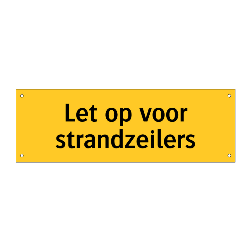 Let op voor strandzeilers & Let op voor strandzeilers & Let op voor strandzeilers