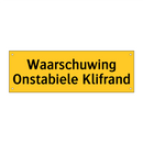 Waarschuwing Onstabiele Klifrand & Waarschuwing Onstabiele Klifrand