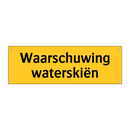 Waarschuwing waterskiën & Waarschuwing waterskiën & Waarschuwing waterskiën