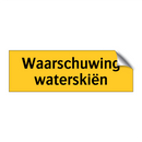 Waarschuwing waterskiën & Waarschuwing waterskiën & Waarschuwing waterskiën