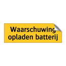 Waarschuwing opladen batterij & Waarschuwing opladen batterij & Waarschuwing opladen batterij