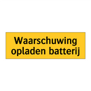 Waarschuwing opladen batterij & Waarschuwing opladen batterij & Waarschuwing opladen batterij