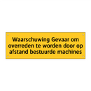 Waarschuwing Gevaar om overreden te worden door op /.../