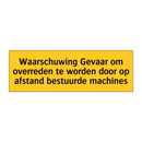 Waarschuwing Gevaar om overreden te worden door op /.../