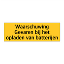 Waarschuwing Gevaren bij het opladen van batterijen