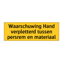 Waarschuwing Hand verpletterd tussen persrem en /.../