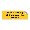 Waarschuwing Milieugevaarlijke stoffen & Waarschuwing Milieugevaarlijke stoffen