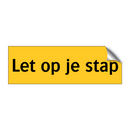 Let op je stap & Let op je stap & Let op je stap & Let op je stap