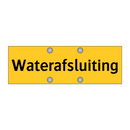 Waterafsluiting & Waterafsluiting & Waterafsluiting