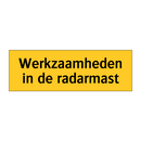 Werkzaamheden in de radarmast & Werkzaamheden in de radarmast & Werkzaamheden in de radarmast
