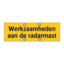 Werkzaamheden aan de radarmast & Werkzaamheden aan de radarmast & Werkzaamheden aan de radarmast