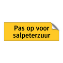 Pas op voor salpeterzuur & Pas op voor salpeterzuur & Pas op voor salpeterzuur