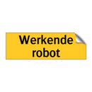 Werkende robot & Werkende robot & Werkende robot & Werkende robot