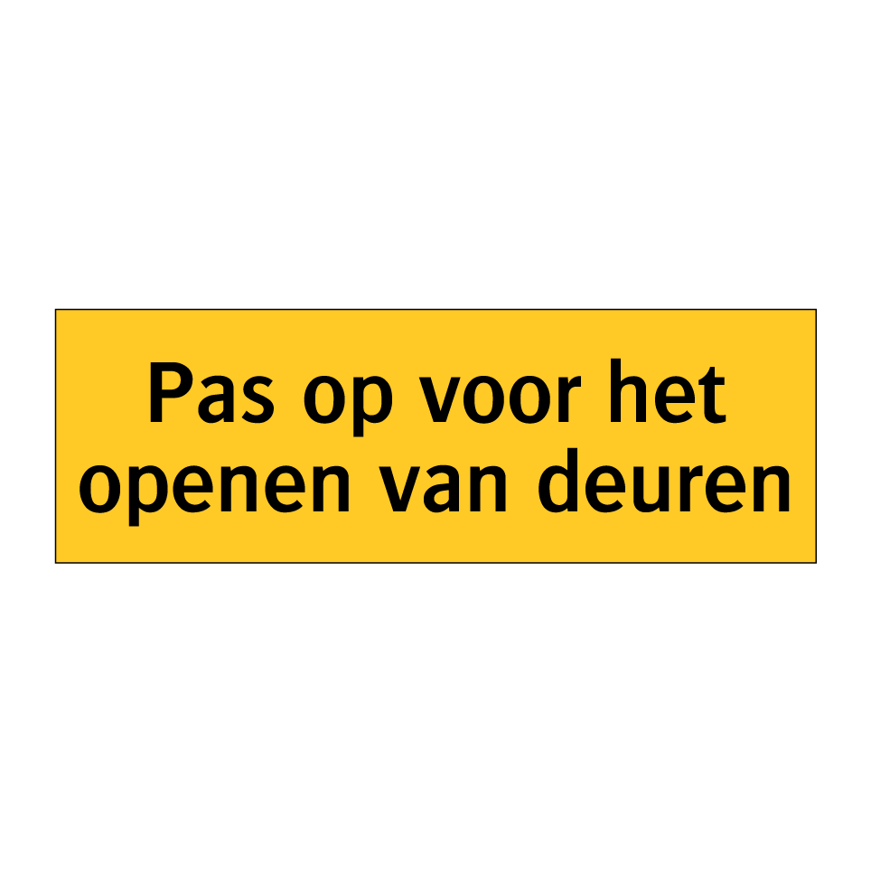 Koop Pas op voor het openen van deuren bord | SignOnline | NL-W232
