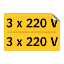 3 x 220 V & 3 x 220 V & 3 x 220 V & 3 x 220 V