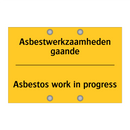 Asbestwerkzaamheden gaande - Asbestos work in progress