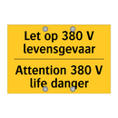 Let op 380 V levensgevaar - Attention 380 V life danger