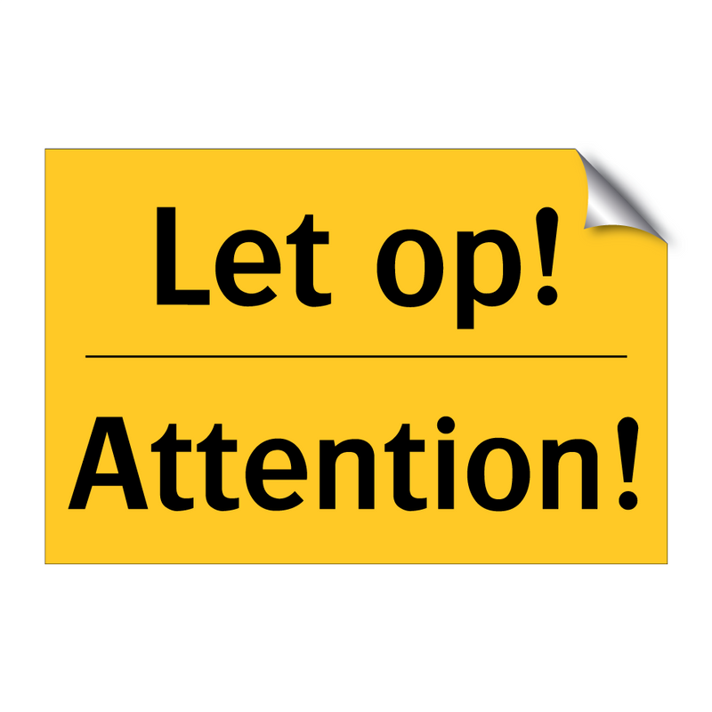 Let op! - Attention! & Let op! - Attention! & Let op! - Attention! & Let op! - Attention!